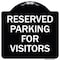 Signmission Parking Space Reserved Parking Reserved for Visitors Heavy-Gauge Alum Sign, 18" x 18", BW-1818-23352 A-DES-BW-1818-23352 - alternate 1